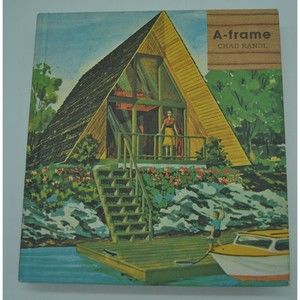 A-Frame (Hardcover, 2004) First Edition Princeton Architectural Press Chad Randl